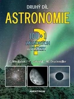 Kniha Astronomie 2.díl 100+1 záludných otázek
