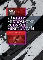 Kniha Základy mikroskopie rudných minerálov Kniha Základy mikroskopie rudných minerálov