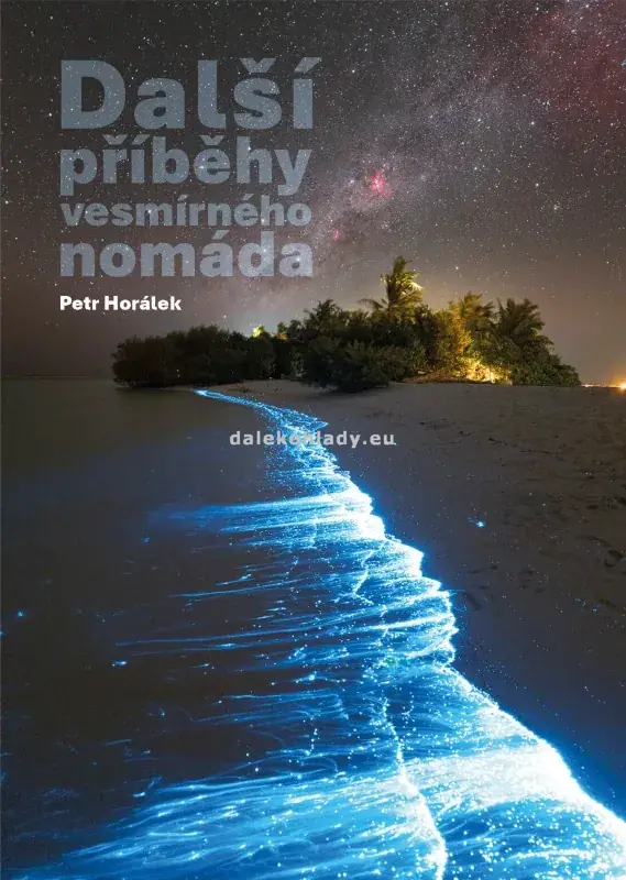 Kniha Petr Horálek Další příběhy vesmírného nomáda